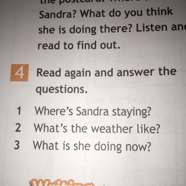 Now read again and answer. Read again and answer the questions. Now read again and answer the questions. Where Sandra staying read again and answer the questions. Again and again.