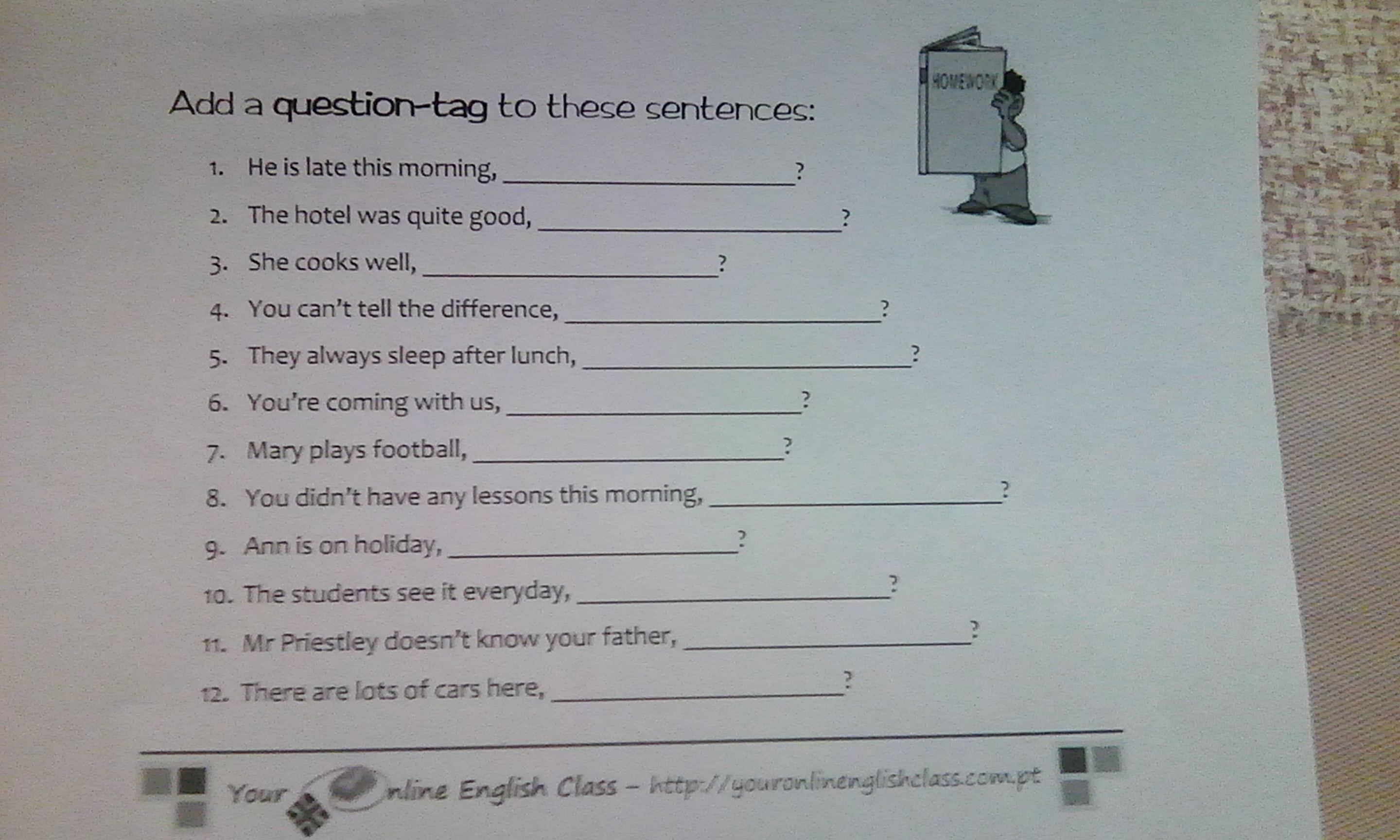 These s. Write sentences. Write the questions for these sentences. Add question tags to these sentences на русском. Add question tags to these sentences.