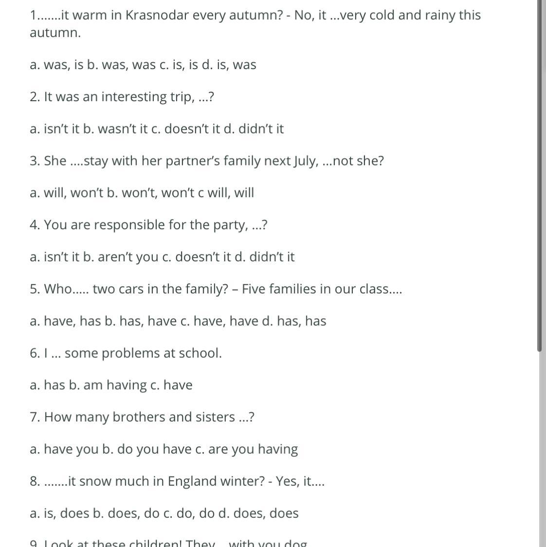 Was it cold yesterday. It is very cold today. It is sunny today than yesterday. 1 it be very cold yesterday. It was warm yesterday.