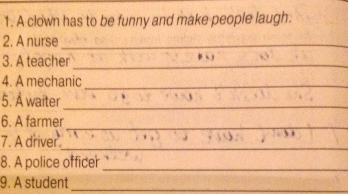 Многие на английском. A Clown has to be funny and make people laugh. 1a Clown has to be funny and make people laugh.