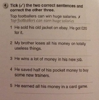 Change the sentences. Tick the sentences. Tick the correct sentences. Tick the two correct sentences and correct the other three Top footballers. Correct the sentences ответы 8 класс.